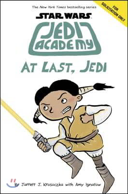 At Last, Jedi (Star Wars: Jedi Academy #9): Volume 9