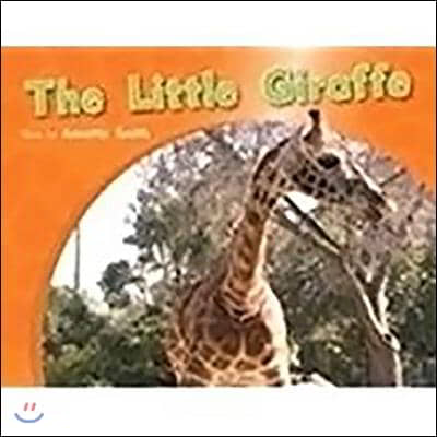 The Little Giraffe: Leveled Reader Bookroom Package Red (Levels 3-5)