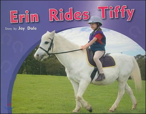 Erin Rides Tiffy: Individual Student Edition Yellow (Levels 6-8)