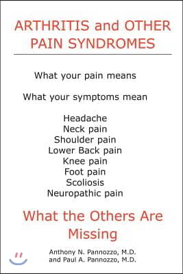 Arthritis and Other Pain Syndromes: What the Others Are Missing