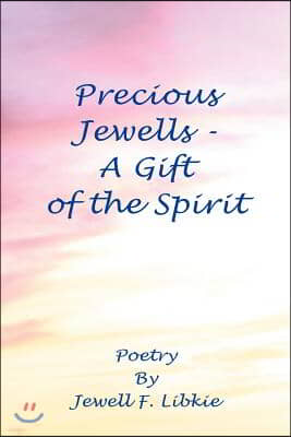 Precious Jewells - A Gift of the Spirit