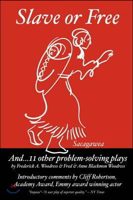 Slave or Free and 11 Other Problem Solving Plays: Introductory