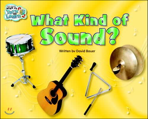 What Kind of Sound? / Danny&#39;s Drum, Grades 1-2