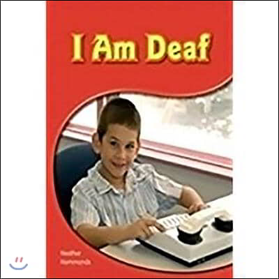 I Am Deaf I Am Deaf: Leveled Reader 6pk Blue (Levels 9-11)