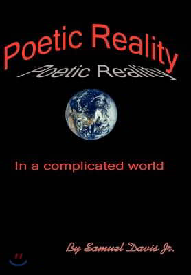 Poetic Reality: In a complicated world