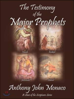 The Testimony of the Major Prophets