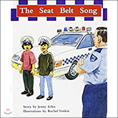 The Seat Belt Song: Leveled Reader Bookroom Package Turquoise (Levels 17-18)