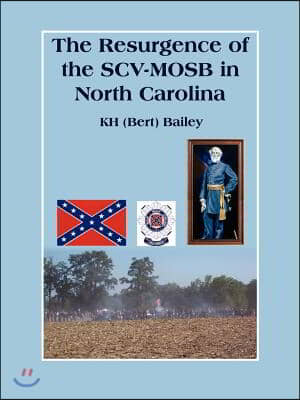 The Resurgence of the Scv-Mosb in North Carolina