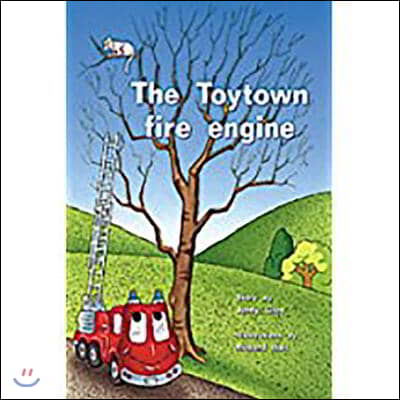 The Toytown Fire Engine: Leveled Reader Bookroom Package Yellow (Levels 6-8)