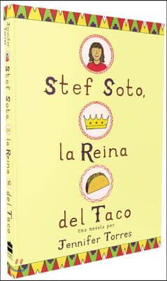 Stef Soto, La Reina del Taco: Stef Soto, Taco Queen (Spanish Edition)