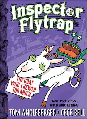 Inspector Flytrap in the Goat Who Chewed Too Much (Inspector Flytrap #3)