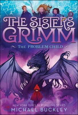 The Problem Child (the Sisters Grimm #3): 10th Anniversary Edition