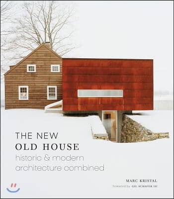 The New Old House: Historic &amp; Modern Architecture Combined