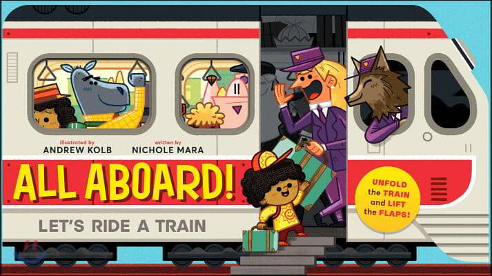 All Aboard! (an Abrams Extend-A-Book): Let&#39;s Ride a Train