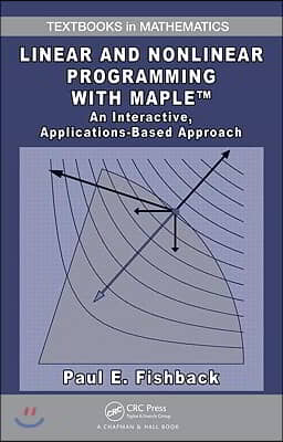 Linear and Nonlinear Programming with Maple