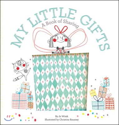 My Little Gifts: A Book of Sharing