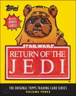 Star Wars: Return of the Jedi: The Original Topps Trading Card Series, Volume Three