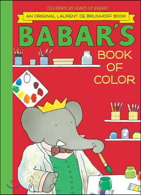 Babar&#39;s Book of Color