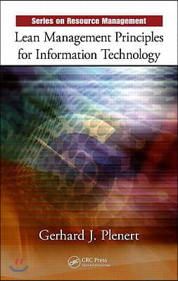 Lean Management Principles for Information Technology