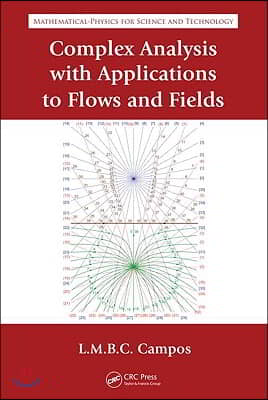 Complex Analysis with Applications to Flows and Fields