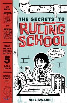 The Secrets to Ruling School (Without Even Trying) (Secrets to Ruling School #1)