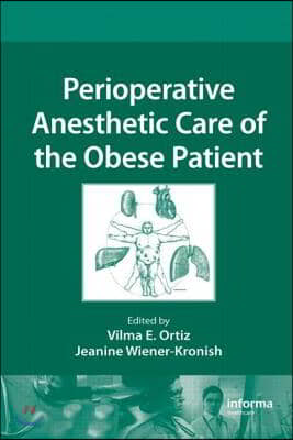 Perioperative Anesthetic Care of the Obese Patient