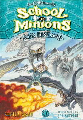 Polar Distress (Dr. Critchlore&#39;s School for Minions #3)