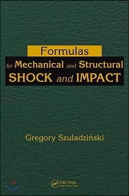 A Formulas for Mechanical and Structural Shock and Impact