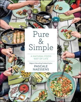 Pure &amp; Simple: A Natural Food Way of Life