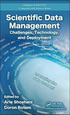 Scientific Data Management: Challenges, Technology, and Deployment