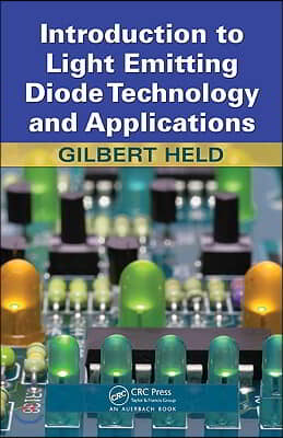 Introduction to Light Emitting Diode Technology and Applications