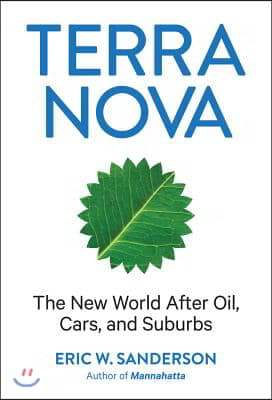 Terra Nova: The New World After Oil, Cars, and Suburbs