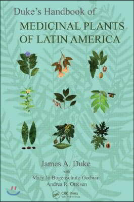 Duke&#39;s Handbook of Medicinal Plants of Latin America