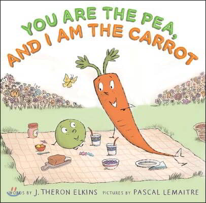 You Are the Pea, and I Am the Carrot