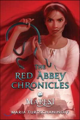 Maresi: The Red Abbey Chronicles Book 1