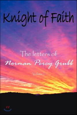 Knight of Faith: The Letters of