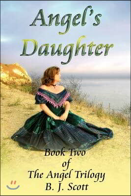 Angel's Daughter: Book Two of the Angel Trilogy