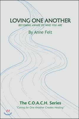 Loving One Another: Caring for One Another Creates Healing