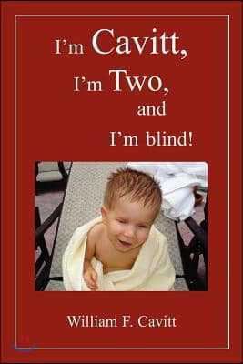 I&#39;m Cavitt, I&#39;m Two, and I&#39;m Blind!