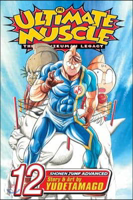 Ultimate Muscle, Volume 12: The Kinnikuman Legacy