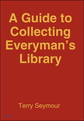 A Guide to Collecting Everyman&#39;s Library