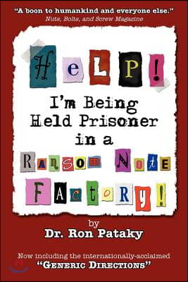 Help! I&#39;m Being Held a Prisoner in a Ransom Note Factory!
