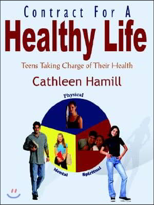 Contract for a Healthy Life: Teens Taking Charge of Their Health