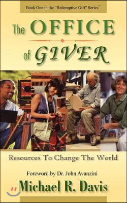 The Office of Giver: Resources to Change the World