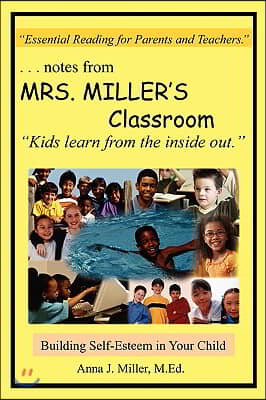 ...notes from MRS. MILLER'S Classroom: Building Self-Esteem in Your Child