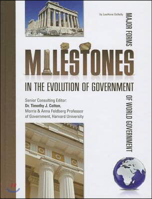 Milestones in the Evolution of Government