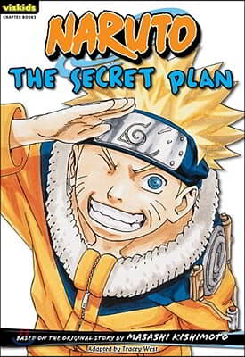 Naruto: Chapter Book, Vol. 4, 4: The Secret Plan