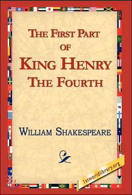 The First Part of King Henry the Fourth