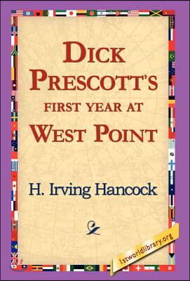 Dick Prescott&#39;s First Year at West Point