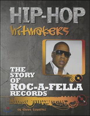 The Story of Roc-a-fella Records